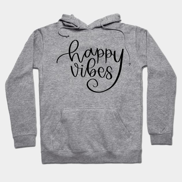 Happy vibes Hoodie by Saroselee 